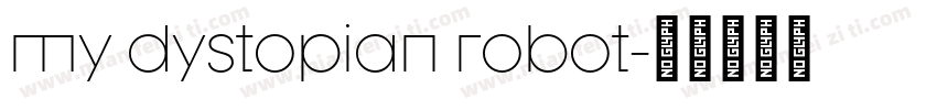 my dystopian robot字体转换